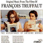 Original Music from the Films of Francois Truffaut