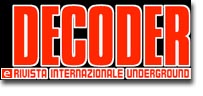 Decoder - Rivista Internazionale Underground